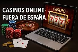 Casinos Fuera de España Diversión y Oportunidades Globales